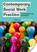 Súčasná prax sociálnej práce: A Handbook for Students (Príručka pre študentov) - Contemporary Social Work Practice: A Handbook for Students