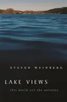 Pohľady na jazero: Tento svet a vesmír - Lake Views: This World and the Universe