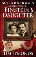 Sherlock Holmes a záhada Einsteinovej dcéry - Sherlock Holmes and the Mystery of Einstein's Daughter