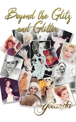 Za hranicami lesku a pozlátka - Beyond the Glitz and Glamour