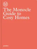 Sprievodca Monocle po útulných domoch - The Monocle Guide to Cosy Homes