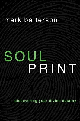 Odtlačok duše: Odhaľte svoj božský osud - Soulprint: Discovering Your Divine Destiny