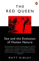 Červená kráľovná - Sex a evolúcia ľudskej povahy - Red Queen - Sex and the Evolution of Human Nature