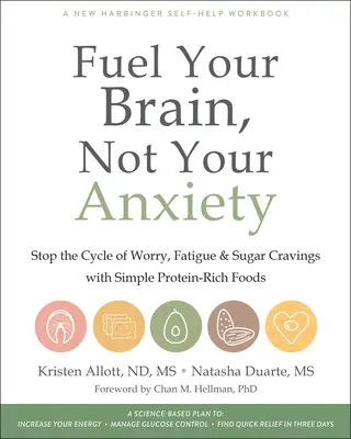 Fuel Your Brain, Not Your Anxiety: Zastavte cyklus obáv, únavy a chuti na cukor pomocou jednoduchých potravín bohatých na bielkoviny - Fuel Your Brain, Not Your Anxiety: Stop the Cycle of Worry, Fatigue, and Sugar Cravings with Simple Protein-Rich Foods