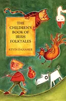 Detská kniha írskych ľudových rozprávok - Children's Book of Irish Folktales