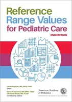 Referenčné hodnoty rozsahu pre pediatrickú starostlivosť - Reference Range Values for Pediatric Care