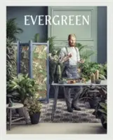 Evergreen: Život s rastlinami - Evergreen: Living with Plants