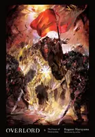 Overlord, Vol. 9 (Light Novel): Vydanie: 1 (1997): The Caster of Destruction (Zaklínač deštrukcie) - Overlord, Vol. 9 (Light Novel): The Caster of Destruction