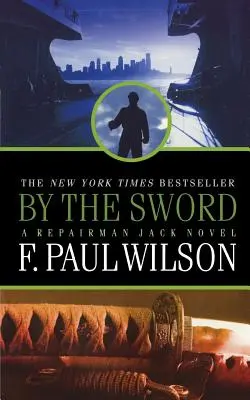 Pri meči: román o opravárovi Jackovi - By the Sword: A Repairman Jack Novel