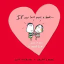 Keby naša láska bola kniha... - Takto by vyzerala - If Our Love Were a Book... - This Is How It Would Look