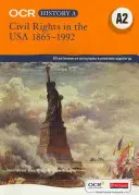 OCR A Level History A2: Občianske práva v USA 1865-1992 - OCR A Level History A2: Civil Rights in the USA 1865-1992