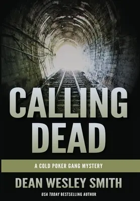 Volanie mŕtveho: Záhada gangu studeného pokeru - Calling Dead: A Cold Poker Gang Mystery