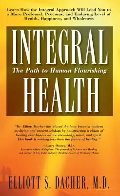 Integrálne zdravie: Cesta k ľudskému blahobytu - Integral Health: The Path to Human Flourishing