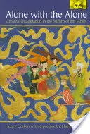 Sám so samým: Tvorivá predstavivosť v súfizme Ibn 'Arabího - Alone with the Alone: Creative Imagination in the Sūfism of Ibn 'Arabī