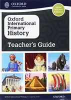 Oxford International Primary History Príručka pre učiteľa - Oxford International Primary History Teacher's Guide
