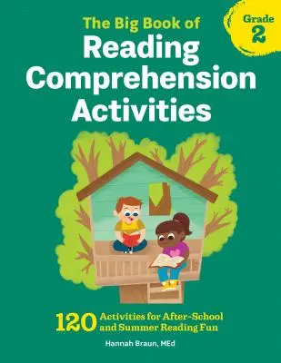 Veľká kniha aktivít na čítanie s porozumením, 2. ročník: 120 aktivít na zábavu po škole a na letné čítanie - The Big Book of Reading Comprehension Activities, Grade 2: 120 Activities for After-School and Summer Reading Fun