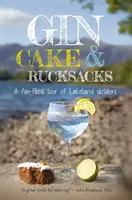 Gin, koláč a ruksaky - Zábavná prehliadka liehovarníkov a pivovarov v Lakelande - Gin, cake and rucksacks - A fun-filled tour of lakeland distillers & brewers