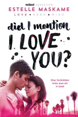 Spomenula som, že ťa milujem? - Did I Mention I Love You?