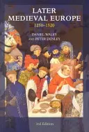 Neskoršia stredoveká Európa: 1250-1520 - Later Medieval Europe: 1250-1520