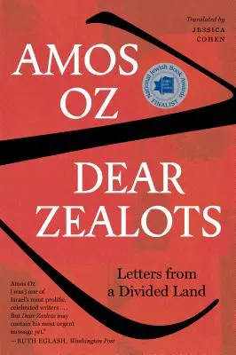 Drahí horlivci: Listy z rozdelenej krajiny - Dear Zealots: Letters from a Divided Land