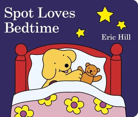 Plamienok miluje večerku - Spot Loves Bedtime