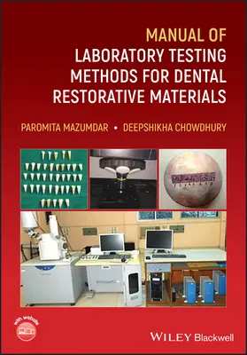 Príručka laboratórnych skúšobných metód pre dentálne výplňové materiály - Manual of Laboratory Testing Methods for Dental Restorative Materials