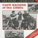 Cafe Racers 60. rokov 20. storočia: Stroje, jazdci a životný štýl - obrazový prehľad - Cafe Racers of the 1960s: Machines, Riders and Lifestyle a Pictorial Review