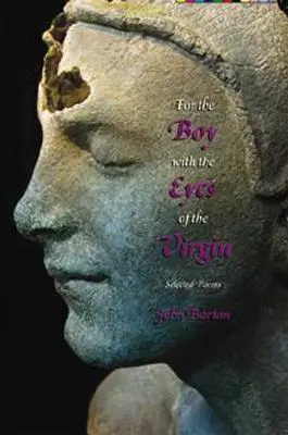 Pre chlapca s očami panny: Vybrané básne - For the Boy with the Eyes of the Virgin: Selected Poems
