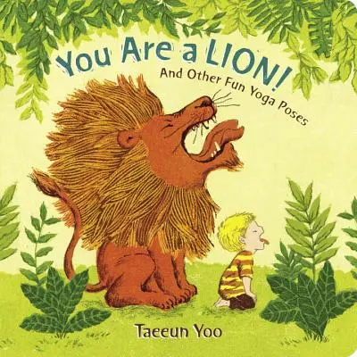 Ty si lev! - You Are a Lion!: And Other Fun Yoga Poses