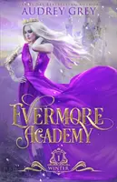 Akadémia Evermore: Winter - Evermore Academy: Winter