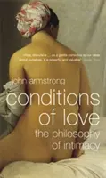 Podmienky lásky - Filozofia intimity - Conditions of Love - The Philosophy of Intimacy