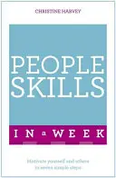 Úspešné ľudské zručnosti za týždeň: Naučte sa sami - Successful People Skills in a Week: Teach Yourself