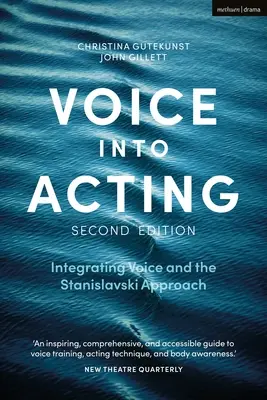 Hlas do herectva: Integrácia hlasu a Stanislavského prístupu - Voice Into Acting: Integrating Voice and the Stanislavski Approach