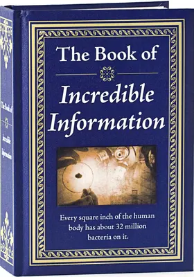 Kniha neuveriteľných informácií - The Book of Incredible Information