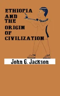 Etiópia a vznik civilizácie - Ethiopia and the Origin of Civilization