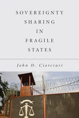 Zdieľanie suverenity v nestabilných štátoch - Sovereignty Sharing in Fragile States