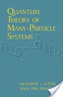 Kvantová teória mnohočasticových systémov - Quantum Theory of Many-Particle Systems