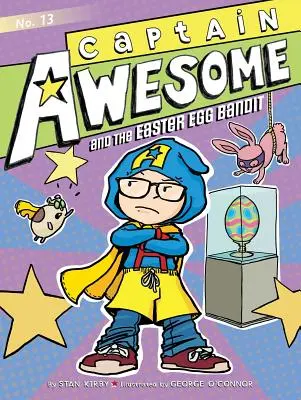 Kapitán Úžasný a bandita s veľkonočnými vajíčkami, 13 - Captain Awesome and the Easter Egg Bandit, 13