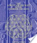 Starodávne tajomstvo kvetu života - The Ancient Secret of the Flower of Life