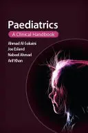 Pediatria: Klinická príručka - Paediatrics: A Clinical Handbook