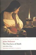 Vojvodkyňa z Malfi a iné hry - The Duchess of Malfi and Other Plays