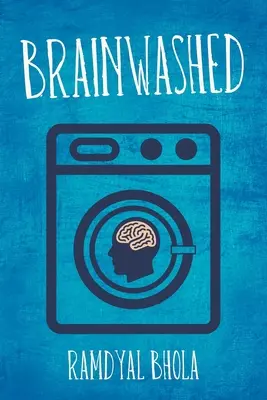 Vymývanie mozgov - Brainwashed