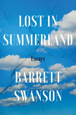 Stratený v Summerlande: Eseje - Lost in Summerland: Essays