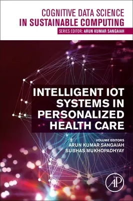 Inteligentné systémy Iot v personalizovanej zdravotnej starostlivosti - Intelligent Iot Systems in Personalized Health Care