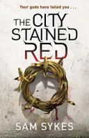 Mesto sfarbené do červena - Strhnúť nebo Kniha 1 - City Stained Red - Bring Down Heaven Book 1