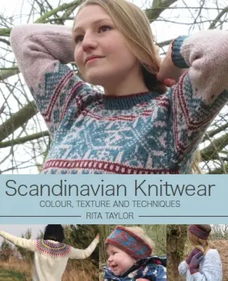 Škandinávske pleteniny: Príručka: Farba, textúra a techniky - Scandinavian Knitwear: Colour, Texture and Techniques