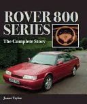 Rover radu 800: Kompletný príbeh - Rover 800 Series: The Complete Story