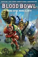 Warhammer - Krvavá miska: Boj o život, ktorý sa odohráva na území Slovenska: Viac odvahy, viac slávy! - Warhammer - Blood Bowl: More Guts, More Glory!