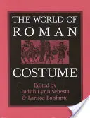 Svet rímskeho kostýmu - The World of Roman Costume