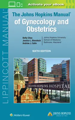 Príručka gynekológie a pôrodníctva Johna Hopkinsa - The Johns Hopkins Manual of Gynecology and Obstetrics